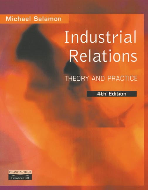Industrial Relations: Theory and Practice, 4th Edition