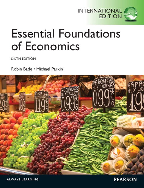 Essential Foundations of Economics: International Edition CourseSmart eTextbook