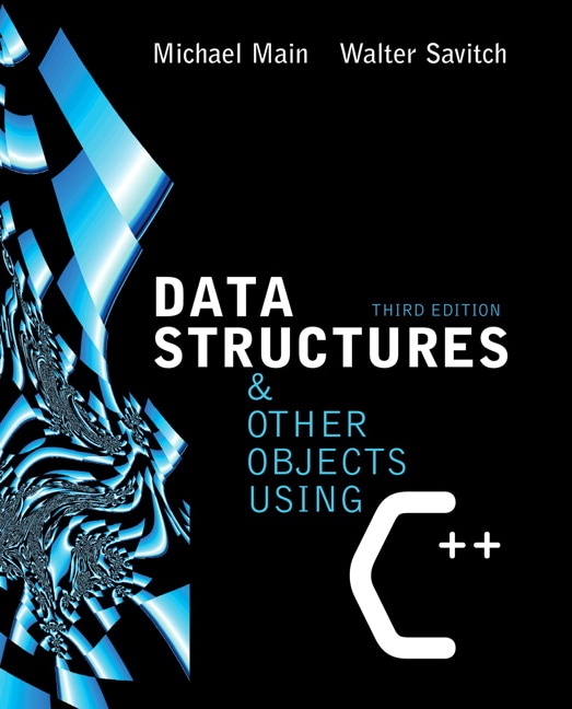 Data Structures and Other Objects Using C++, 3rd Edition