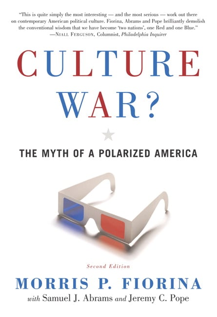 Culture War? The Myth of a Polarized America (Great Questions in Politics Series)