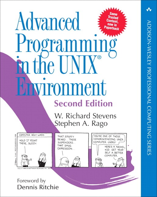 Advanced Programming in the UNIX Environment: Paperback Edition, 2nd Edition