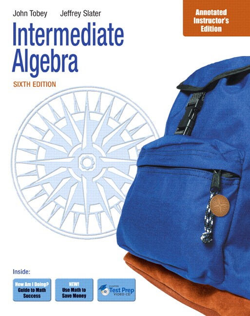 Tobey, Slater & Blair, Annotated Instructor's Edition for Intermediate Algebra Pearson
