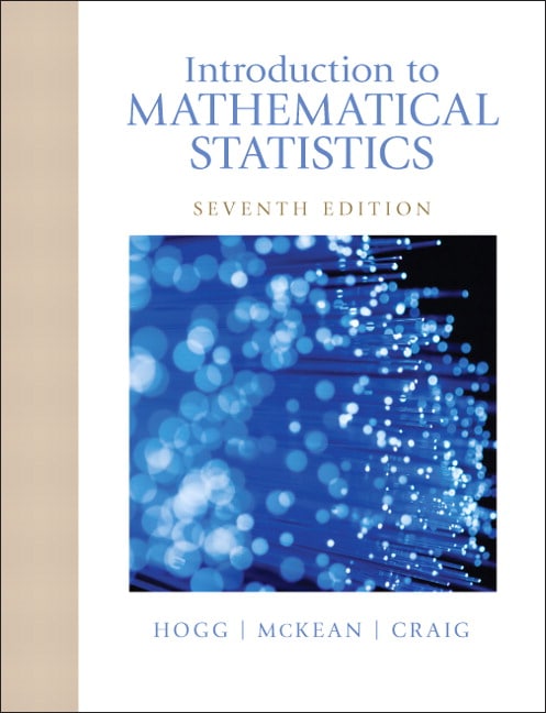 Introduction to Mathematical Statistics, 7th Edition