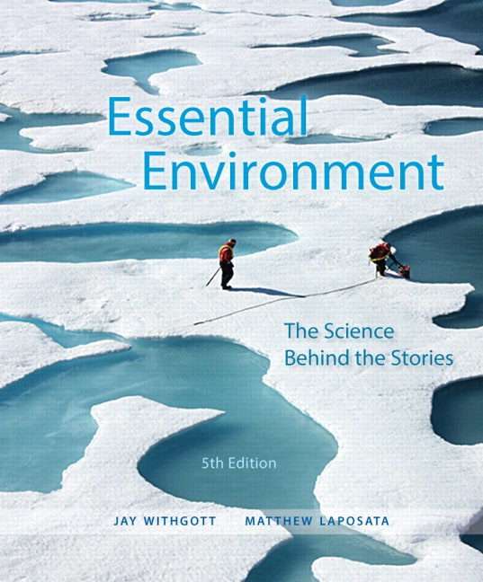 Essential Environment: The Science Behind the Stories, 5th Edition