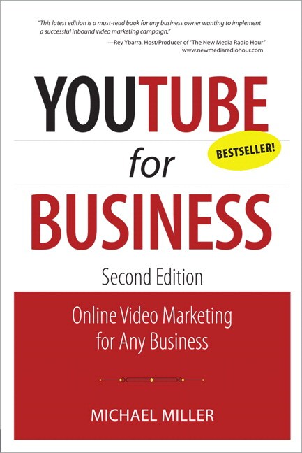 YouTube for Business: Online Video Marketing for Any Business, 2nd Edition