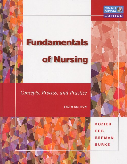 Kozier, Erb, Berman & Snyder, Fundamentals of Nursing Concepts