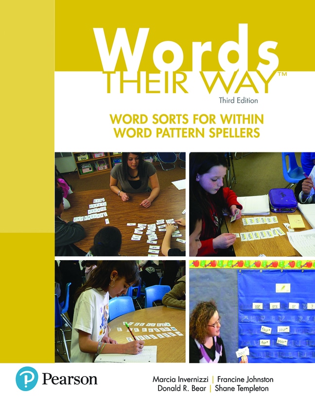 Words Their Way: Word Sorts for Within Word Pattern Spellers, 3rd Edition