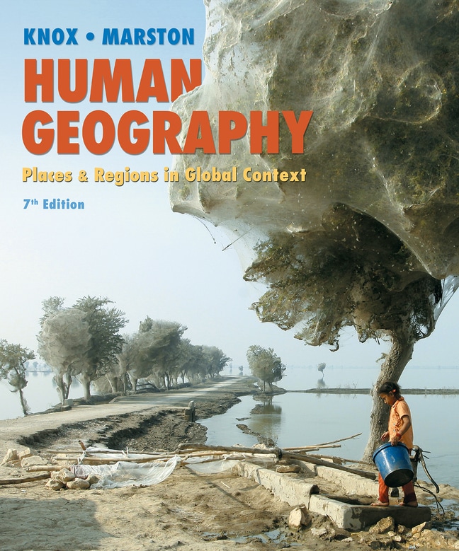 Human Geography: Places and Regions in Global Context, 7th Edition