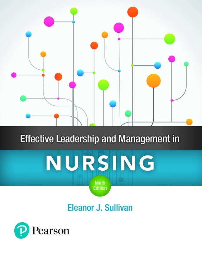 Effective Leadership and Management in Nursing, 9th Edition
