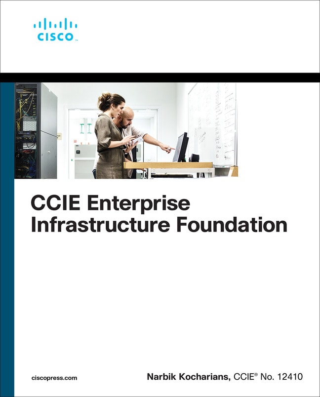 Kocharians-CCIE Enterprise Infrastructure Foundation,2/e, 2nd Edition