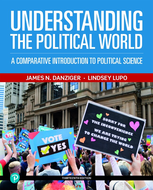 Danziger, Lupo & Smith, Understanding the Political World, 13th Edition