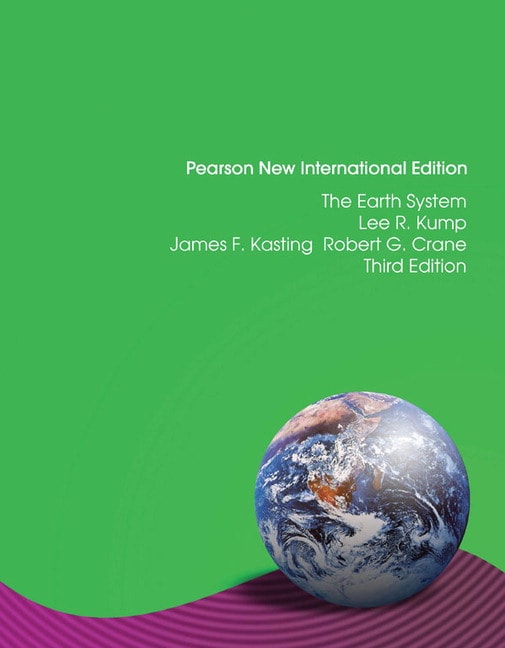 Earth System, The: Pearson New International Edition, 3rd Edition