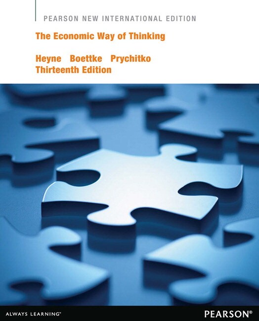 Heyne, Boettke & Prychitko, The Economic Way of Thinking Pearson New
