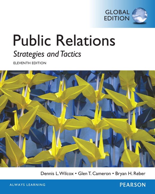 Wilcox, Cameron & Reber, Public Relations Strategies and Tactics, PDF ebook, Global Edition