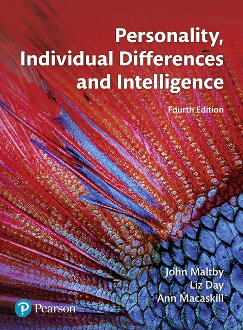 Personality, Individual Differences and Intelligence, 4th Edition