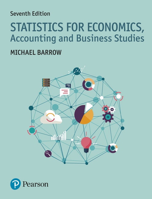 Statistics for Economics, Accounting and Business Studies, 7th Edition