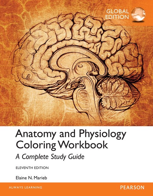 Marieb, Anatomy and Physiology Coloring Workbook A Complete Study