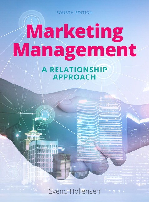 Marketing Management: A relationship approach, 4th Edition