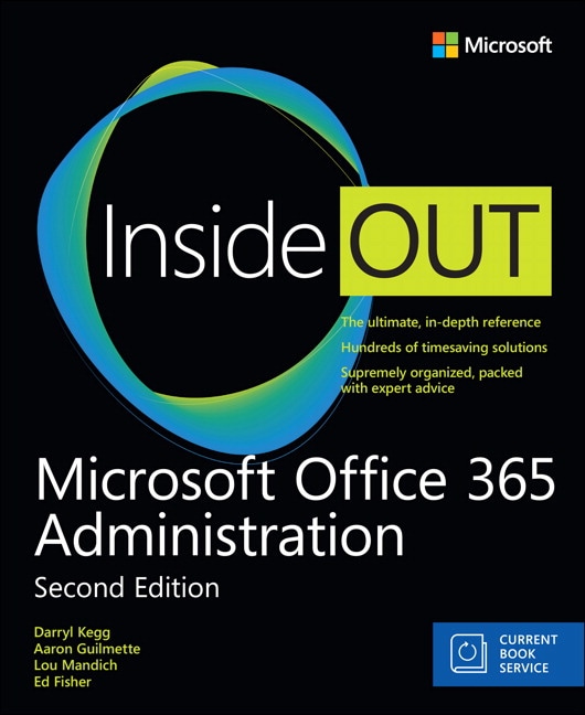 Microsoft Office 365 Administration Inside Out (Includes Current Book Service), 2nd Edition